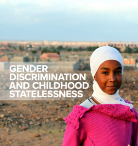 Gender Discrimination and Childhood Statelessness